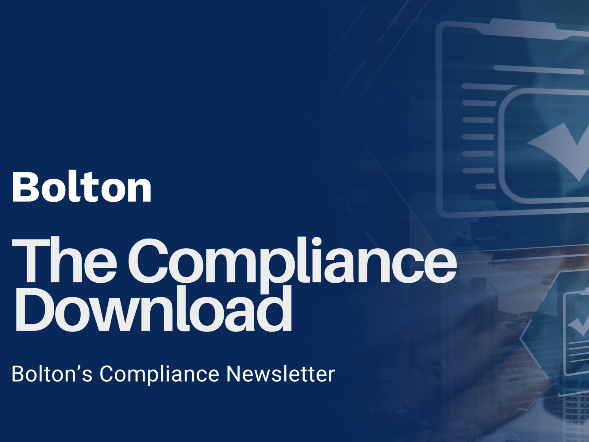 Bolton’s Compliance Download newsletter covering employee benefits compliance updates and guidance